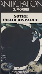 Télécharger le livre :  Notre chair disparue