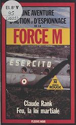 Télécharger le livre :  Feu, la loi martiale