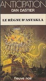 Télécharger le livre :  Le Règne d'Astakla