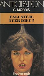 Télécharger le livre :  Fallait-il tuer Dieu ?