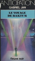 Télécharger le livre :  Le Voyage de Baktur