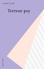 Télécharger le livre :  Terreur psy