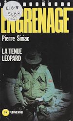 Télécharger le livre :  Engrenage : La Tenue léopard