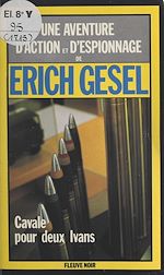 Télécharger le livre :  Cavale pour deux Ivans