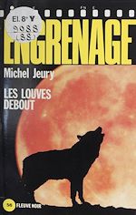 Télécharger le livre :  Engrenage : Les Louves debout