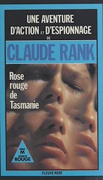 Télécharger le livre :  Rose rouge de Tasmanie : le monde en marche