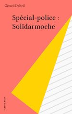 Télécharger le livre :  Spécial-police : Solidarmoche