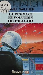 Télécharger le livre :  La Pugnace Révolution de Phagor