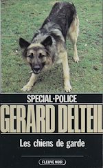 Télécharger le livre :  Spécial-police : Les Chiens de garde