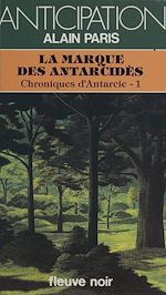 Télécharger le livre :  Chroniques d'Antarcie (1)