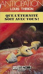 Télécharger le livre :  Que l'éternité soit avec vous !