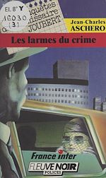 Télécharger le livre :  Les enquêtes du commissaire Joubert (3) : Les larmes du crime