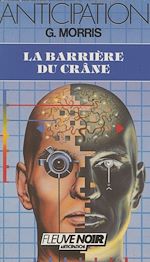 Télécharger le livre :  La Barrière du crâne