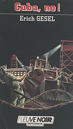 Télécharger le livre :  Cuba, no ! : espionnage et géopolitique