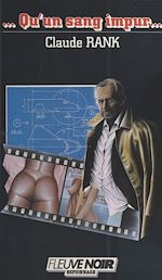 Télécharger le livre :  Qu'un sang impur...