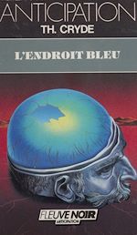 Télécharger le livre :  L'Endroit bleu