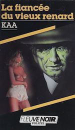 Télécharger le livre :  Spécial-police : La Fiancée du vieux renard