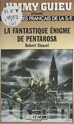 Télécharger le livre :  La fantastique énigme de Pentarosa