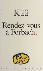 Télécharger le livre :  Rendez-vous à Forbach