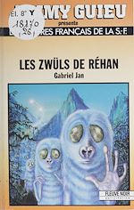 Télécharger le livre :  Les Zwüls de Réhan