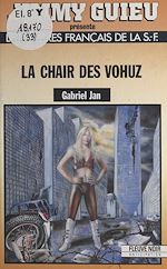 Télécharger le livre :  La chair des Vohuz