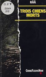 Télécharger le livre :  Trois chiens morts