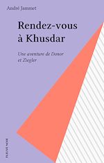 Télécharger le livre :  Rendez-vous à Khusdar