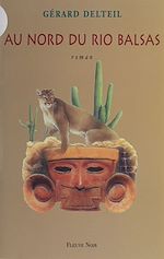 Télécharger le livre :  Au nord du Rio Balsas