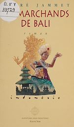Télécharger le livre :  Les Marchands de Bali