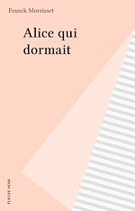 Télécharger le livre :  Alice qui dormait