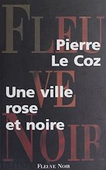 Télécharger le livre :  Une ville rose et noire