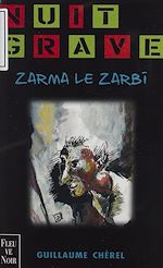 Télécharger le livre :  Zarma le zarbi