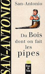 Télécharger le livre :  Du bois dont on fait les pipes