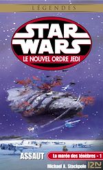 Télécharger le livre :  Star Wars - numéro 40 La marée des ténèbres - tome 1 Assaut