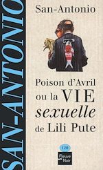 Télécharger le livre :  Poison d'avril ou la vie sexuelle de Lili Pute
