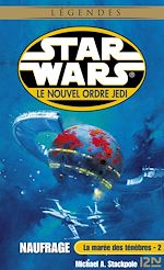 Télécharger le livre :  Star Wars - numéro 41 La marée des ténèbres - tome 2 Naufrage