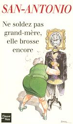 Télécharger le livre :  Ne soldez pas grand-mère, elle brosse encore