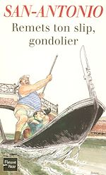 Télécharger le livre :  Remets ton slip, Gondolier