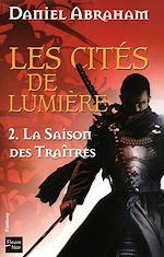 Download this eBook Les Cités de Lumière - tome 2 La saison des traitres