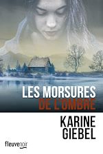 Télécharger le livre :  Les Morsures de l'ombre