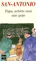 Télécharger le livre :  Papa, achète-moi une pute