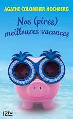 Download this eBook Nos (pires) meilleures vacances