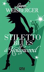 Télécharger le livre :  Stiletto Blues à Hollywood