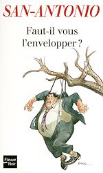 Télécharger le livre :  Faut-il vous l'envelopper ?