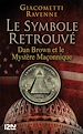 Télécharger le livre :  Le Symbole retrouvé : Dan Brown et le mystére maçonnique