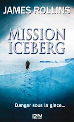 Télécharger le livre :  Mission Iceberg