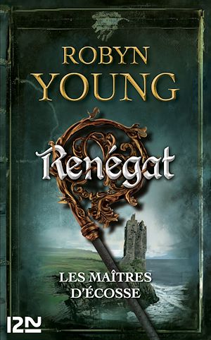 Téléchargez le livre :  Les maîtres d'Ecosse - tome 2 Renégat