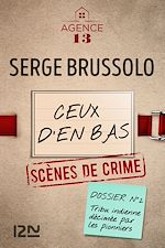 Télécharger le livre :  Agence 13 - tome 2 Ceux d'en bas