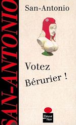 Télécharger le livre :  Votez Bérurier !