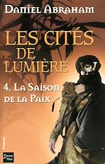 Download this eBook Les Cités de Lumière - tome 4 La saison de la paix